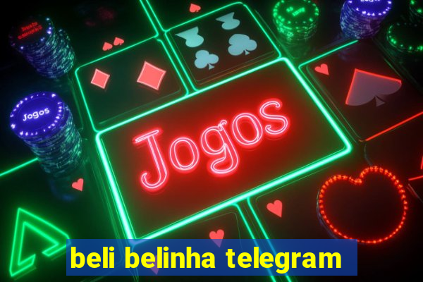 beli belinha telegram